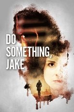 Poster for Do Something, Jake