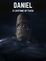 Daniel: A Lifetime of Faith (2021)