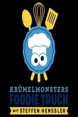 Poster for Krümelmonsters Foodie Truck mit Steffen Henssler