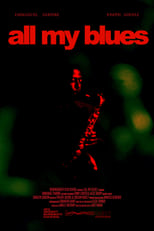 Poster for All My Blues
