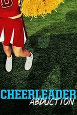 Cheerleader Abduction (2020)