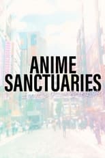 Poster for ANIME SANCTUARIES