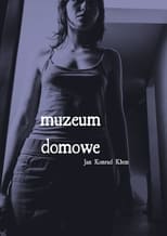 Poster for Muzeum domowe 