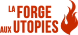 La Forge aux Utopies