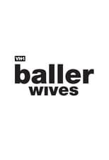 Poster for Baller Wives