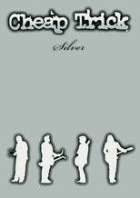 Cheap Trick - Silver poster movie