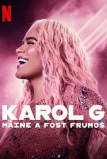 Karol G: Mâine a fost frumos