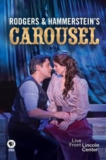 Poster for Rodgers and Hammerstein's Carousel: Live from Lincoln Center 