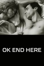 Poster for O.K. End Here