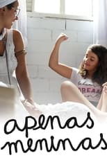 Poster for Apenas Meninas 