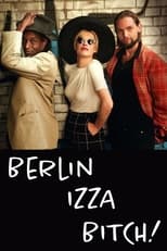 Poster for Berlin Izza Bitch! 