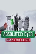 Poster for Absolutely Dyer: Danny And Dani Do Italy