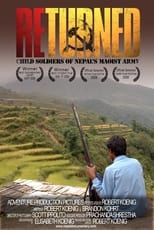 Poster di Returned: Child Soldiers of Nepal's Maoist Army