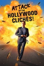 Poster for Attack of the Hollywood Clichés! 