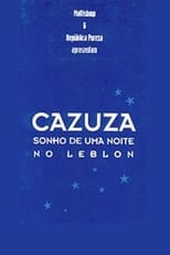 Cazuza - A Leblon Night's Dream