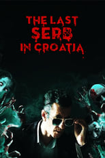 Poster for The Last Serb in Croatia