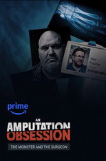 An Amputation Obsession: The Monster and the Surgeon