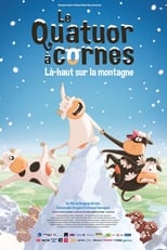 Poster for Le Quatuor à cornes : Là-haut sur la montagne