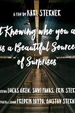 Poster for Not knowing who you are is a beautiful source of surprises