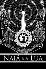 Poster for Naiá e a Lua