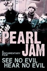 Poster for Pearl Jam: See No Evil, Hear No Evil