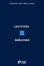 Poster for Latitudes Análogas 