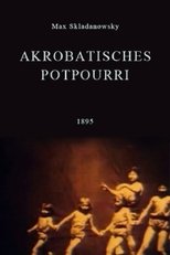 Poster for Akrobatisches Potpourri