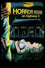 Poster for Horror House on Highway Five