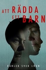 Dokument inifrån: Att rädda ett barn poster image