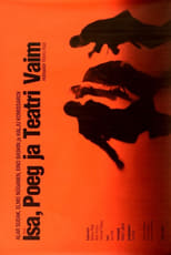 Poster for Father, Son and Holy Theatre