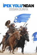 İpek Yolu'ndan Doğan Dünya