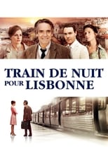 Train de nuit pour Lisbonne en streaming – Dustreaming