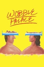 Wobble Palace (2017)