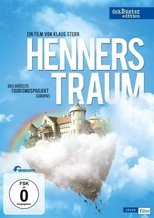 Henners Traum - Das größte Tourismusprojekt Europas (2008)