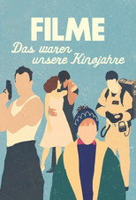 Poster zu Staffel 1 – Filme – Das waren unsere Kinojahre