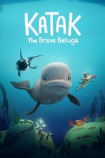 Poster for Katak: The Brave Beluga