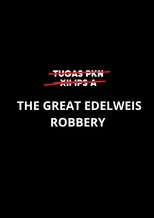 The Great Edelweis Robbery