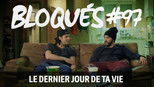 Bloqués 1x97 (S01E97)