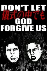 DON'T LET (儀式の中でも) GOD FORGIVE US main poster