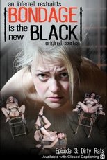 Bondage is the new Black - Episode 3