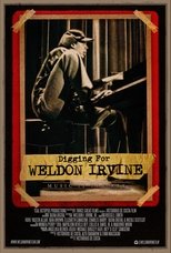 Digging for Weldon Irvine