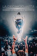 La Decimocuarta: Donde lo Imposible no existe poster