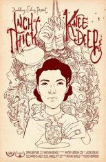 Poster for Inch Thick, Knee Deep