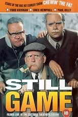 Poster for Still Game: Live at the Cottiers Theatre, Glasgow