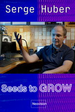 Seeds to GROW - Serge Huber