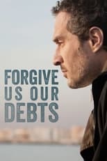Poster for Forgive Us Our Debts