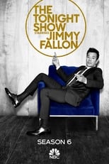 Poster for The Tonight Show Starring Jimmy Fallon Season 6