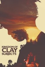 Poster for Kingdom of Clay Subjects 