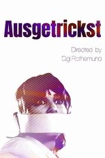 Ausgetrickst poster movie