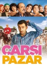 Çarsi Pazar serie streaming